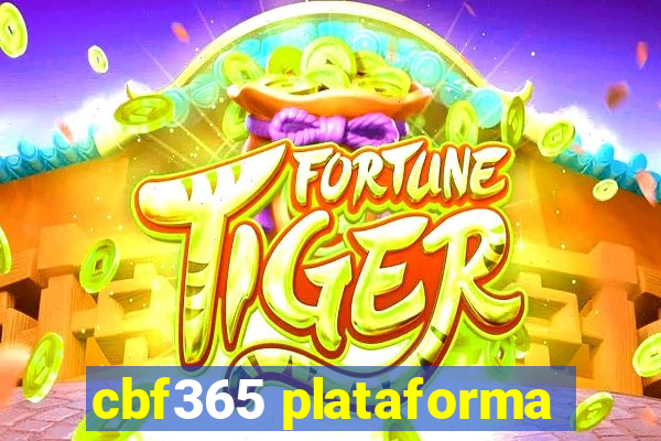 cbf365 plataforma